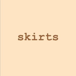 Skirts